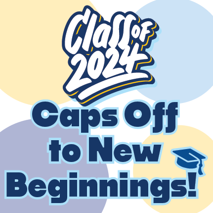 Class of 2024 Caps off to New Beginnings